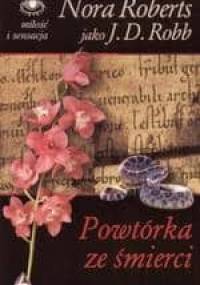 Powtórka ze śmierci - J.D. Robb