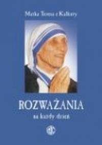 Rozważania na każdy dzień - Matka Teresa