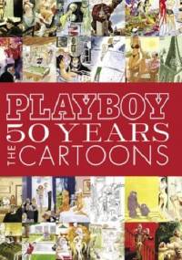 Playboy 50 Years the Cartoons - Michelle Urry, Hugh Hefner