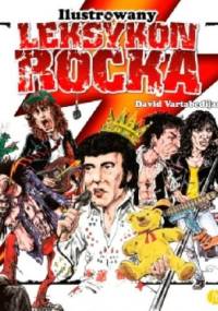 Ilustrowany leksykon rocka - David Vartabedijan
