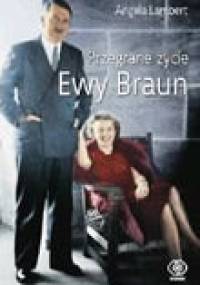Przegrane życie Ewy Braun - Angela Lambert