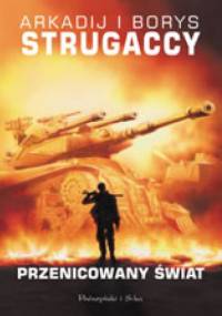 Przenicowany świat - Arkadij Strugacki, Borys Strugacki