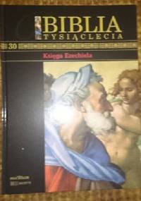 Biblia Tysiąclecia - Księga Ezechiela T.30
