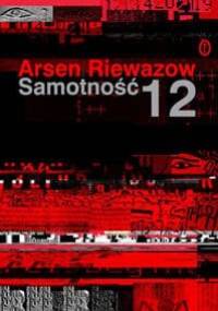 Samotność 12 - Arsen Riewazow