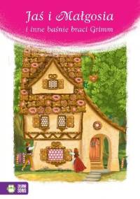 Jaś i Małgosia i inne baśnie braci Grimm - Jacob Grimm, Wilhelm Grimm