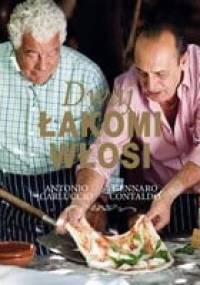 Dwaj łakomi Włosi - Antonio Carluccio, Gennaro Contaldo