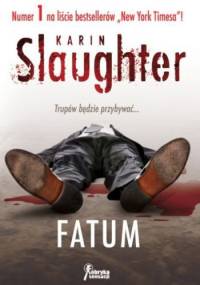 Fatum - Karin Slaughter
