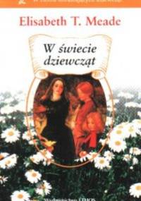 W świecie dziewcząt - Elisabeth T. Meade