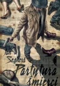 Partytura śmierci - Jan Seghers