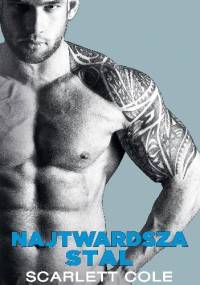 Najtwardsza stal - Scarlett Cole