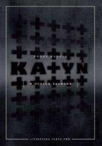 Katyń w oczach Zachodu - Franz Kadell