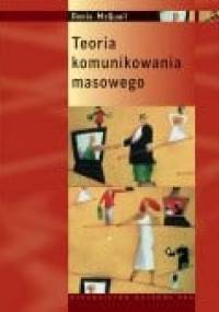 Teoria komunikowania masowego - Denis McQuail