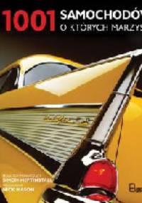 1001 samochodów o których marzysz - praca zbiorowa, Simon Heptinstall