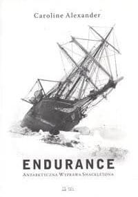 Endurance. Antarktyczna Wyprawa Shackletona - Caroline Alexander