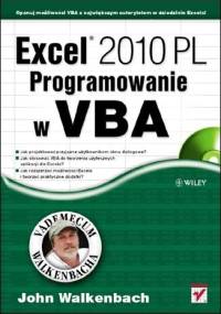 Excel 2010 PL. Programowanie w VBA - John Walkenbach