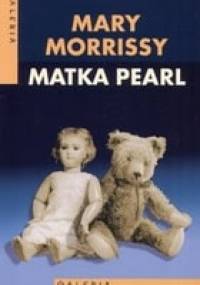 Matka Pearl - Mary Morrissy