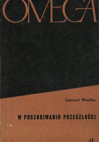 W poszukiwaniu przeszłości - Leonard Woolley