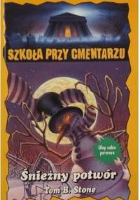 Śnieżny potwór - Tom B. Stone