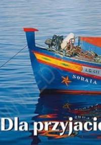 Dla przyjaciela - praca zbiorowa