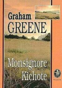 Monsignore Kichote - Graham Greene