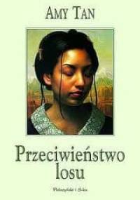 Przeciwieństwo losu - Amy Tan
