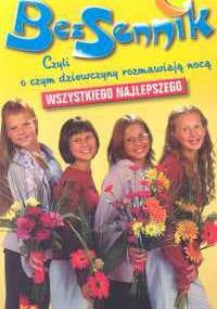 Bezsennik, czyli o czym dziewczyny rozmawiają nocą. Wszystkiego najlepszego - Liliana Fabisińska