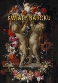 Kwiaty baroku - Maciej Sadowski