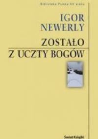Zostało z uczty bogów - Igor Newerly