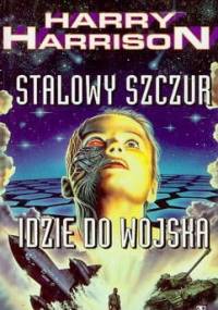 Stalowy Szczur idzie do wojska - Harry Harrison