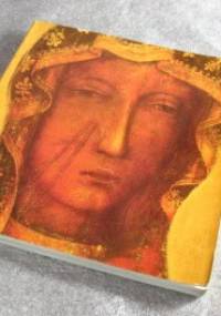 Panno Święta co Jasnej bronisz Częstochowy - praca zbiorowa