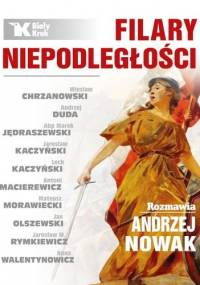 Filary Niepodległości - Andrzej Nowak