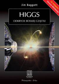 Higgs. Odkrycie boskiej cząstki - Jim Baggott