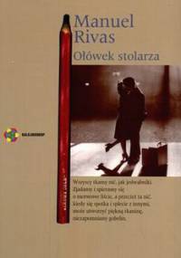 Ołówek stolarza - Manuel Rivas