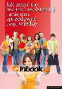 Jak uczyć się dwa-trzy razy szybciej i umiejętnie sprzedawać swoją wiedzę. - Monika Łukasiewicz