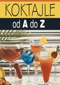 Koktajle od A do Z - Ezio Falconi