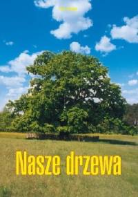 Nasze drzewa - Jan Uryga