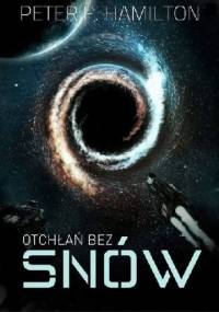 Otchłań bez snów - Peter F. Hamilton