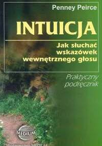 Intuicja jak słuchać wskazówek wewnętrznego głosu - Peirce