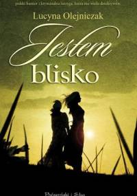 Jestem blisko - Lucyna Olejniczak