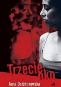 Trzecie oko - Anna Onichimowska