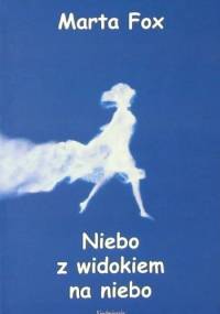 Niebo z widokiem na niebo - Marta Fox