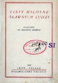 Listy Miłosne Sławnych Ludzi - Bertold Merwin