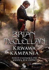 Krwawa kampania - Brian McClellan