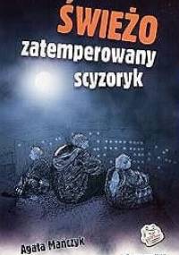 Świeżo zatemperowany scyzoryk - Agata Mańczyk