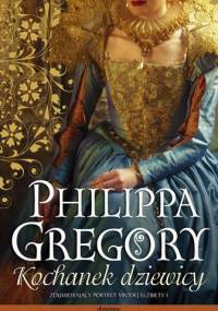 Kochanek dziewicy - Philippa Gregory