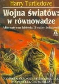 Wojna światów: w równowadze - Harry Turtledove