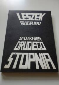 Spotkania drugiego stopnia - Leszek Bugajski