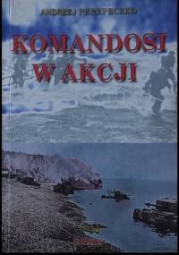Komandosi w akcji - Andrzej Perepeczko