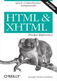 HTML and XHTML Pocket Reference. 3rd Edition - Jennifer Niederst Robbins
