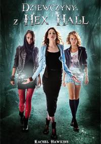 Dziewczyny z Hex Hall - Rachel Hawkins